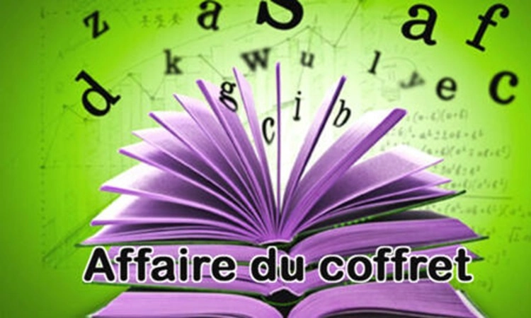 Affaire du coffret (tt) Hành vi đáng ngờ - Tiền đây 