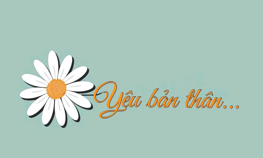 BẠN ĐANG YÊU BẢN THÂN THẾ NÀO ?