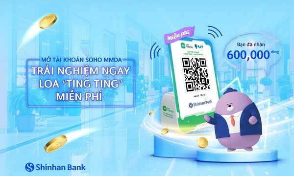 Nhận ngay loa thông báo giao dịch miễn phí khi mở tài khoản SOHO MMDA cùng Ngân hàng Shinhan
