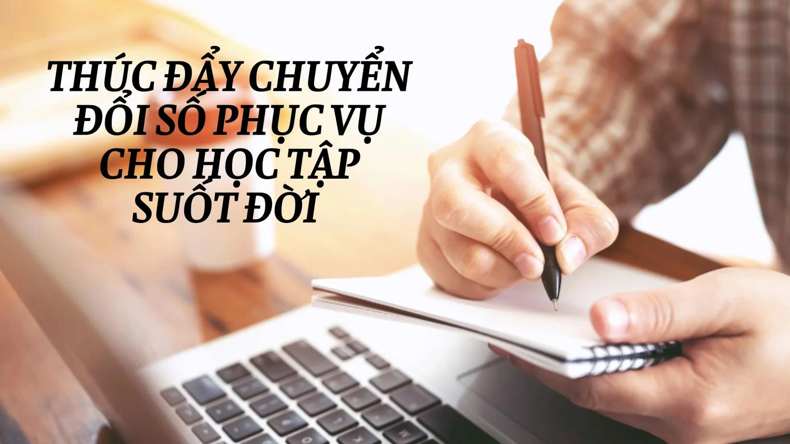 Thúc đẩy chuyển đổi số phục vụ cho học tập suốt đời