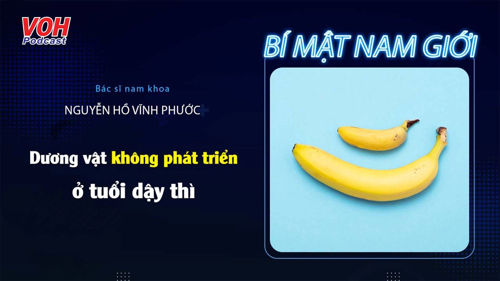 17 tuổi chưa phát triển dương vật, cần làm gì?