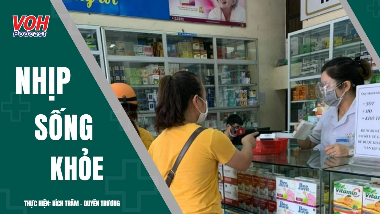 Thói quen tự mua thuốc ngoài nhà thuốc: Những điều cần lưu ý?