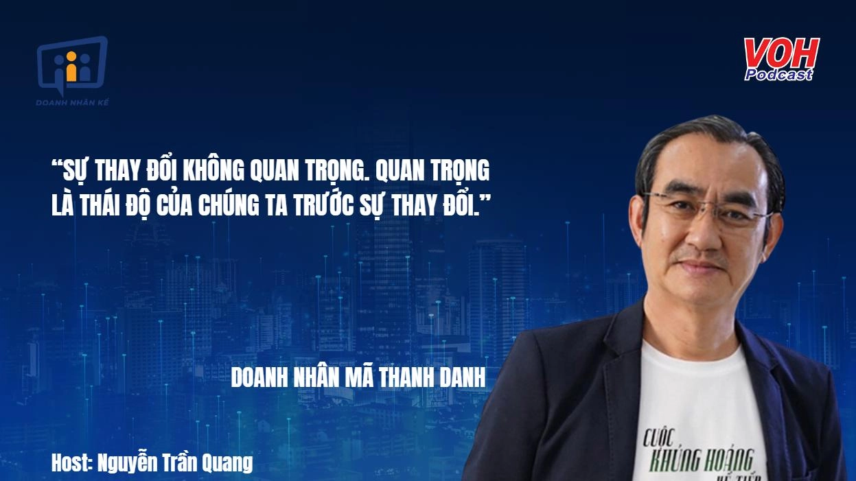 Doanh nhân Mã Thanh Danh: Cần làm gì trước khủng hoảng kép ? | DNK #70