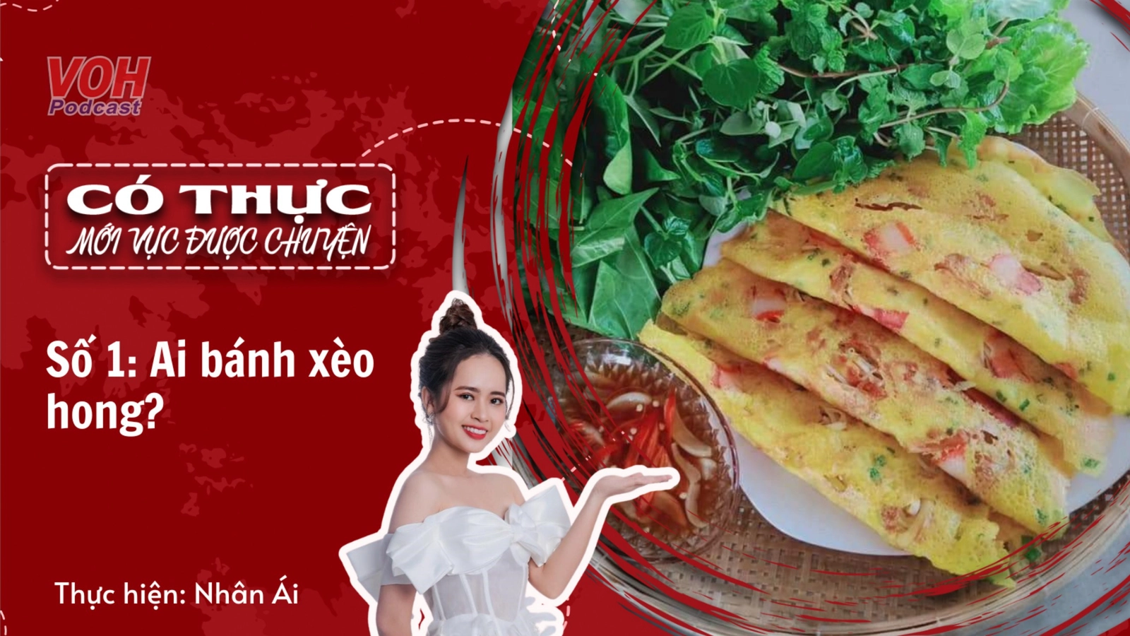 Bánh xèo: Bánh tượng thanh vươn tầm ẩm thực thế giới | CTMVDC #1