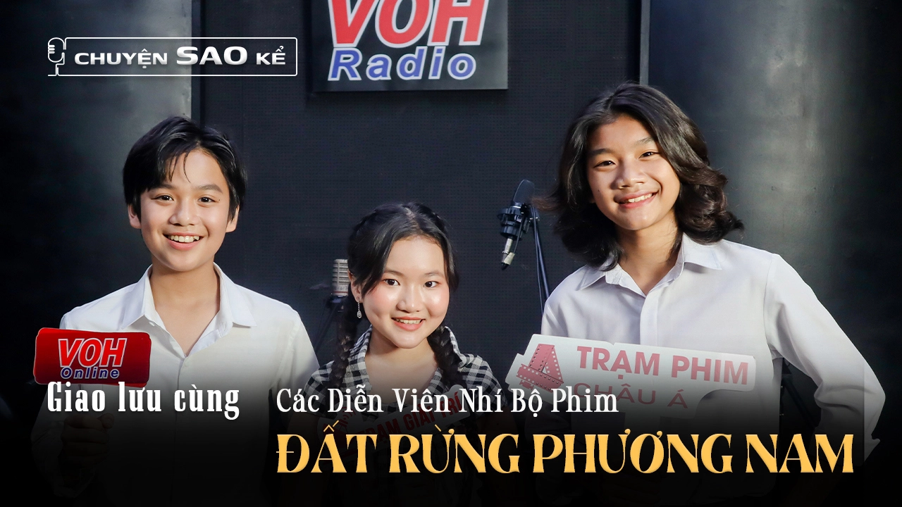 Dàn diễn viên nhí bật mí về Đất rừng phương Nam